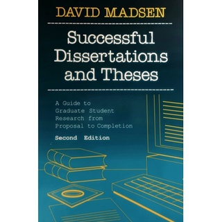 (ภาษาอังกฤษ) Successful Dissertations and Theses (A Guide to Graduate Student Research from Proposal to Completion)