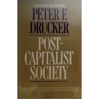 Post-Capitalist Society (National Bestseller) โลกใหม่ไร้พรมแดน