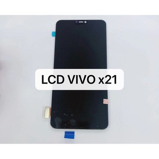 LCD Display หน้าจอ จอ+ทัช vivo X21 (เป็นหน้าจอไม่ใช่เครื่องนะค่ะ)