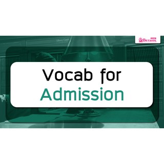 คอร์สเรียนภาษาอังกฤษออนไลน์ Vocab for Admission