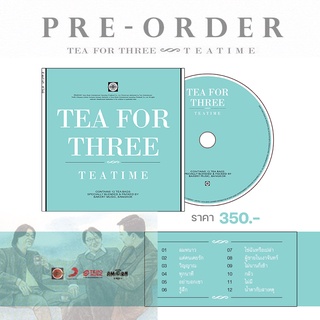 Tea For Three (ทีฟอร์ทรี) : Tea Time (CD)(เพลงไทย)