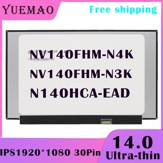 14.0 Slim FHD Laptop LCD Screen fit NV140FHM-N4K NV140FHM-N3K N140HCA-EAD IPS 1920*1080 Display Matrix New Replacement E