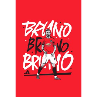 โปสเตอร์ บรูโน่ Bruno Manchester United แมนเชสเตอร์ยูไนเต็ด Manu MUFC แมนยู Red Devils Poster ของขวัญ ฟุตบอล Football