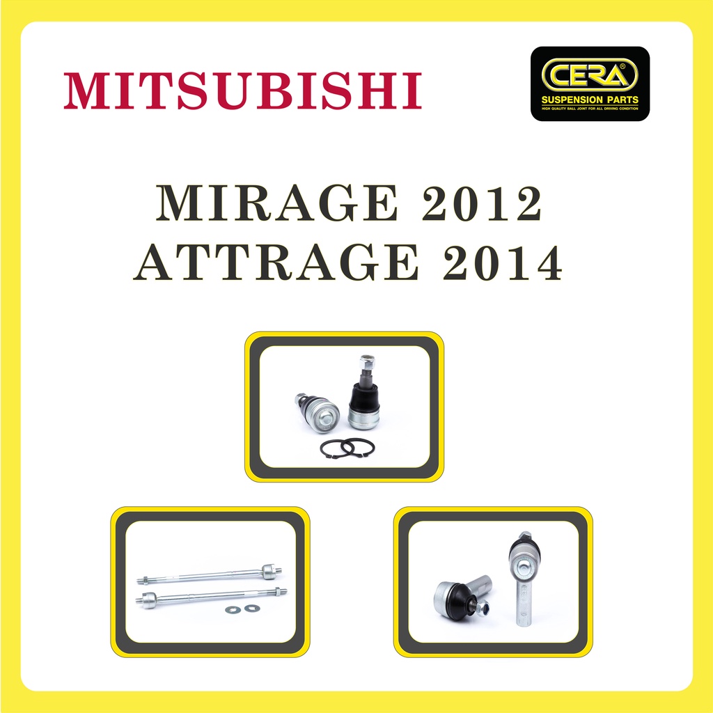 mitsubishi-mirage-2012-attrage-2014-มิตซูบิชิ-มิราจ-2012-แอททราจ-2014-ลูกหมากรถยนต์-ซีร่า-cera-ปีกนก-คันชัก-แร็ค