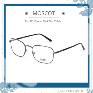 กรอบแว่นตา Moscot รุ่น Eric RX : Pewter Black Size 53 MM.