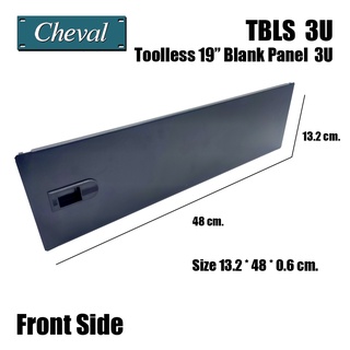 CHEVAL Tool Less Filler Panel 3U แผ่นปิดช่องว่างระหว่าง  U ของตู้  Rack 19” แบบล็อคสไลด์สามารถติดตั้งได้อย่างง่ายดาย