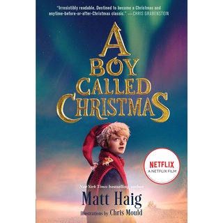 หนังสือภาษาอังกฤษ A Boy Called Christmas Movie Tie-In Edition by Matt Haig