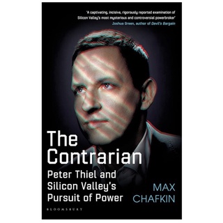หนังสือภาษาอังกฤษ The Contrarian Peter Thiel and Silicon Valleys Pursuit of Power by Max Chafkin พร้อมส่ง