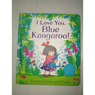 I Love You, Blue Kangarooหนังสือโดย เอ็มมา ชิเคสเตอร์ คลาร์ก