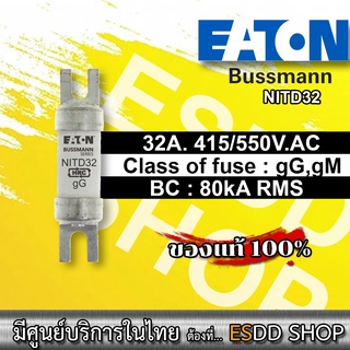 EATON BUSSMANN รุ่น NITD32 Industrial HRC Fuse 550Vac/2A, Compatible with Eaton’s Bussmann Series CM32FC Fuse Holder