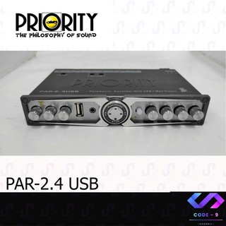 ปรีแอมป์รถยนต์ PRIORITY PAR-2.4 USB เสียงดี พาราเมริค มีอีควอไลเซอร์ พร้อมด้วย USB 2.0 แอมป์ติดรถยนต์ ปรีติดรถยต์