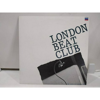 1LP Vinyl Records แผ่นเสียงไวนิล  LONDON BEAT CLUB  (J16A66)