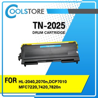 COOLS หมึกเทียบเท่า TN2025/2025/T2025/TN-2025/T-2025  For Hp Printer  HL-2040/2070N/ DCP-7010/2820/2920/7220