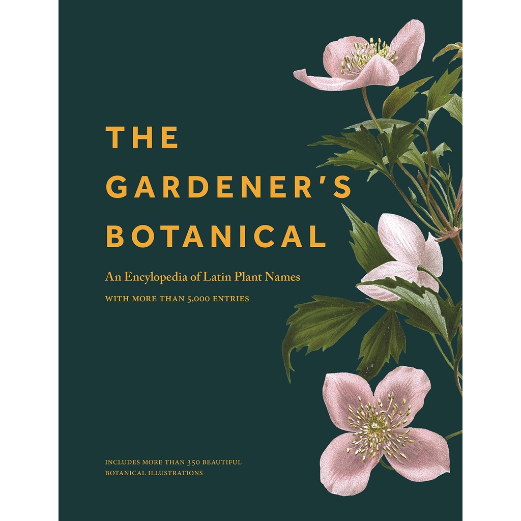 the-gardeners-botanical-an-encyclopedia-of-latin-plant-names-with-more-than-5-000-entries-hardback-english