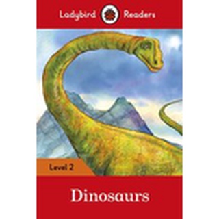 DKTODAY หนังสือ LADYBIRD READERS 2:DINOSAURS