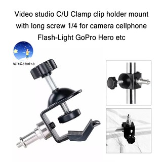 สินค้า Video studio C/U Clamp clip holder mount with long screw 1/4 for camera cellphone Flash-Light GoPro Hero ect