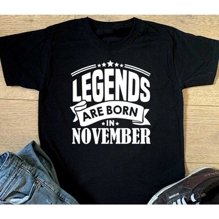 เสื้อยืดโอเวอร์ไซส์เสื้อยืด พิมพ์ลาย Legends Are Born In November เหมาะกับของขวัญวันเกิด สําหรับผู้ชายS-3XL