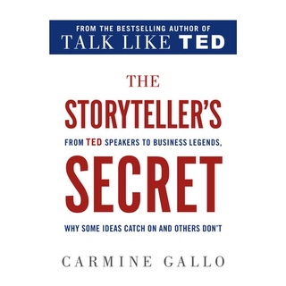 Carmine Gallo - The Storytellers Secret