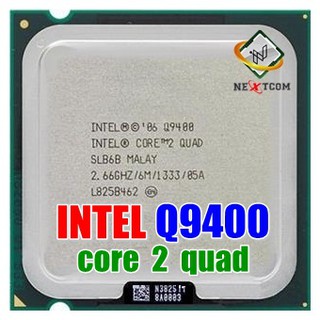 ⚡️ CPU Q9400 / 2.66Ghz / 4คอ 4เทรด / LGA 775 / ฟรี ซิลิโคน จัดส่งไว