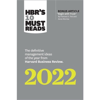 Chulabook(ศูนย์หนังสือจุฬาฯ) |C321หนังสือ 9781647822132 HBRS 10 MUST READS 2022: THE DEFINITIVE MANAGEMENT IDEAS OF THE YEAR FROM HARVARD BUSINESS REVIEW.