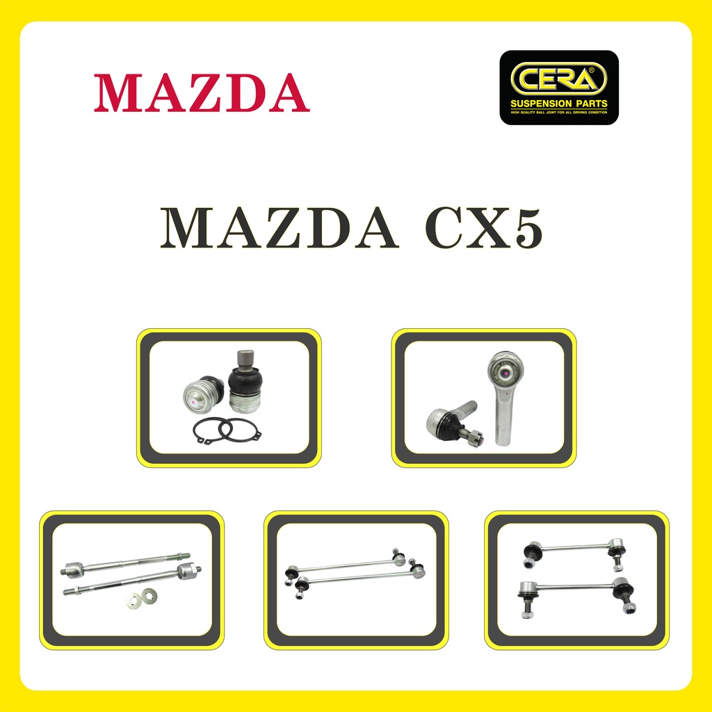 mazda-cx5-มาสด้า-cx5-ลูกหมากรถยนต์-ซีร่า-cera-ลูกหมากปีกนก-ลูกหมากคันชัก-ลูกหมากแร็ค-ลูกหมากกันโคลง