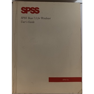 SPSS Base 7.5 for Windows User’s Guide *หนังสือหายากมาก ไม่มีวางจำหน่ายแล้ว*