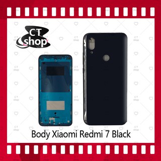 สำหรับ Xiaomi Redmi 7 อะไหล่บอดี้ เคสกลางพร้อมฝาหลัง Body อะไหล่มือถือ คุณภาพดี CT Shop