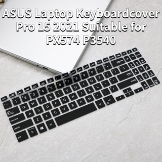 เคสแป้นพิมพ์แล็ปท็อป 15.6 นิ้ว กันฝุ่น คุณภาพสูง สําหรับ ASUS Pro 15 2021 PX574 P3540 PX555
