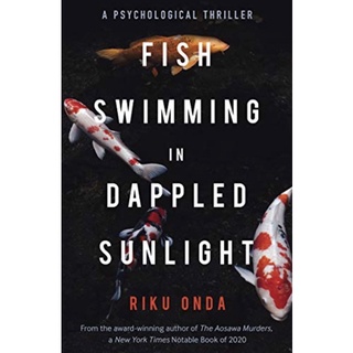หนังสือภาษาอังกฤษ Fish Swimming in Dappled Sunlight by Riku Onda