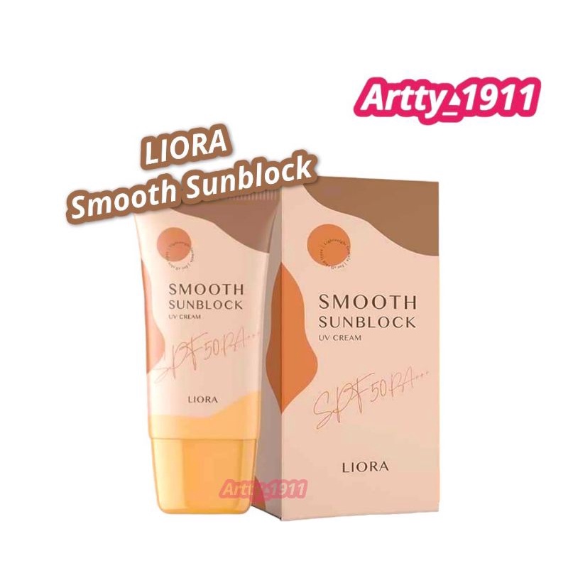 ครีมกันแดดลิโอล่า-liora-smooth-sunblock-กันแดดหน้า-กันแดดราชิ-กันแดดลิโอร่า-กันแดดริโอร่า-spf50-pa-สินค้าแท้-100