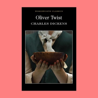 หนังสือนิยายภาษาอังกฤษ Oliver Twist โอลิเวอร์ ทวิสต์ หนุ่มน้อยหัวใจทระนง fiction English book