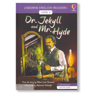 DKTODAY หนังสือ USBORNE READERS 3:DR.JEKYLL AND MR.HYDE (free online audio British English and American English)