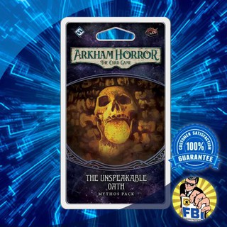 Arkham Horror The Card Game [LCG] The Unspeakable Oath Mythos Pack Boardgame พร้อมซอง [ของแท้พร้อมส่ง]