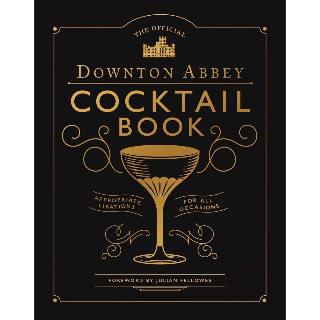 หนังสือภาษาอังกฤษ-the-official-downton-abbey-cocktail-book-appropriate-libations-for-all-occasions