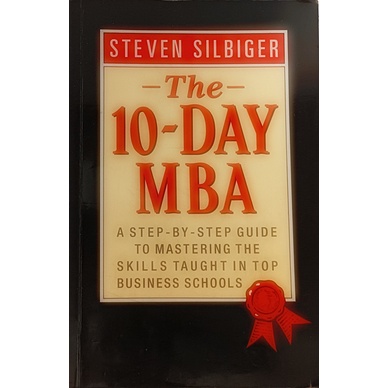 ภาษาอังกฤษ-the-10-day-mba-a-step-by-step-guide-to-mastering-the-skills-taught-in-top-business-schools-หนังสือหายาก