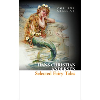 [หนังสือนำเข้า] Selected Fairy Tales (Collins Classics) - Christian Andersen, Hans English book ภาษาอังกฤษ