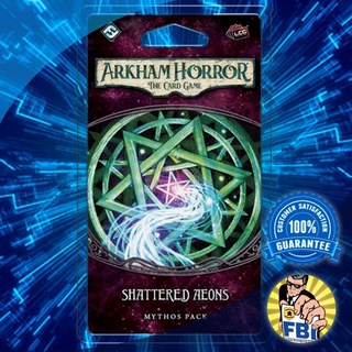 Arkham Horror The Card Game [LCG] Shattered Aeons Mythos Pack Boardgame พร้อมซอง [ของแท้พร้อมส่ง]