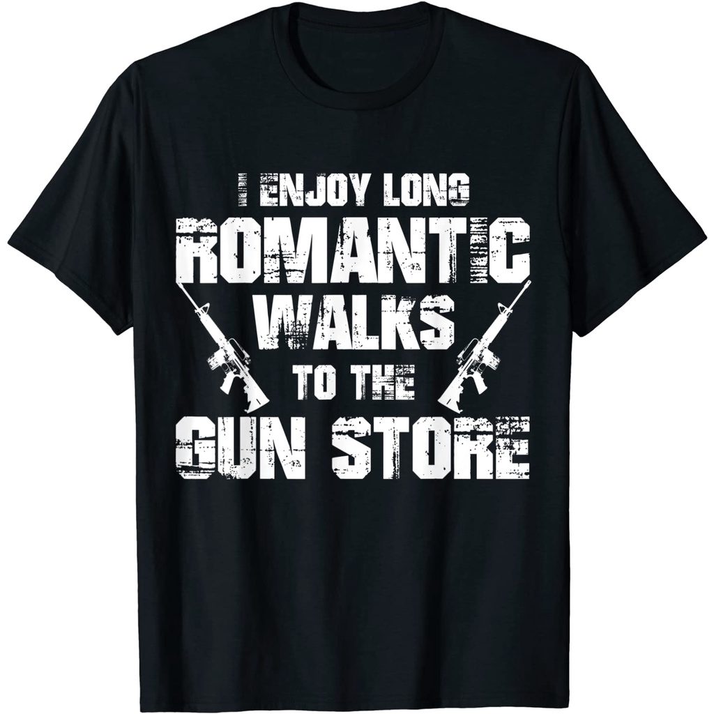 เสื้อยืดผ้าฝ้ายพรีเมี่ยม-เสื้อยืด-ผ้าฝ้าย-พิมพ์ลาย-i-enjoy-long-romantic-walks-to-the-gun-store-แฟชั่นสําหรับผู้ชาย