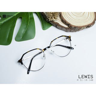 เฉพาะกรอบแว่นตา กรอบรุ่น LEWIS by Eye&amp;Style กรอบแว่นตาแฟชั่น กรอบแว่นตาวินเทจ