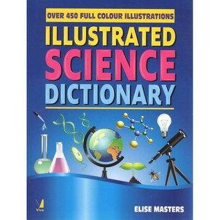 DKTODAY หนังสือ ILLUSTRATED SCIENCE DICTIONARY ( VIVA BOOKS )