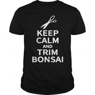 เสื้อยืดผู้ชาย Gildan เสื้อยืด พิมพ์ลาย Like Keep Calm And Trim Bonsai1 สําหรับผู้ชาย และผู้หญิง S-5XL