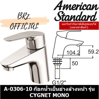 (01.06) AMERICAN STANDARD = A-0306-10 ก๊อกน้ำเย็นอ่างล้างหน้า รุ่น CYGNET MONO ( A-0306 )