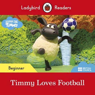 DKTODAY หนังสือ LADYBIRD READERS BEGINNER:TIMMY LOVES FOOTBALL!