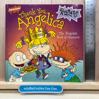 หนังสือภาษาอังกฤษ ปกอ่อน Nickelodeon Thank You Angelica - The Rugrats Book of Manners