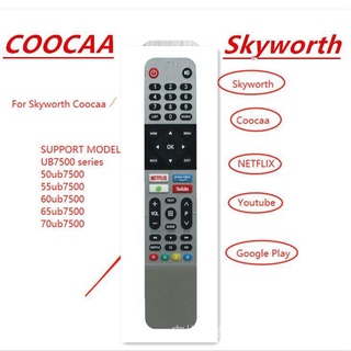 สินค้า [ของแท้] Skyworth รีโมตคอนโทรล Netflix YouTube Skyworth Coocaa 43s3n 55ub7500 และ 65ub7500 32s3n 55s3n fernbedienung