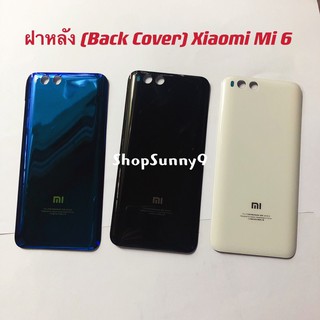 สินค้า ฝาหลัง (Back Cover) Xiaomi Mi 6