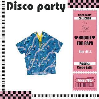 สินค้า 21August.Baby Disco Party Hoodie For Papa เสื้อผู้ชาย ผ้าเครปซาติน