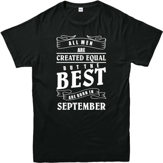 [S-5XL]เสื้อยืดลําลอง ผ้าฝ้าย พิมพ์ลาย Equal But Best Are Born In September สําหรับผู้ชาย