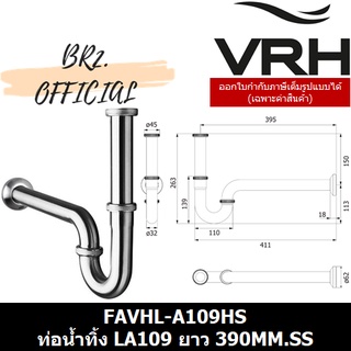 (31.12) VRH =  FAVHL-A109HS ท่อน้ำทิ้ง LA109 ยาว 390MM.SS