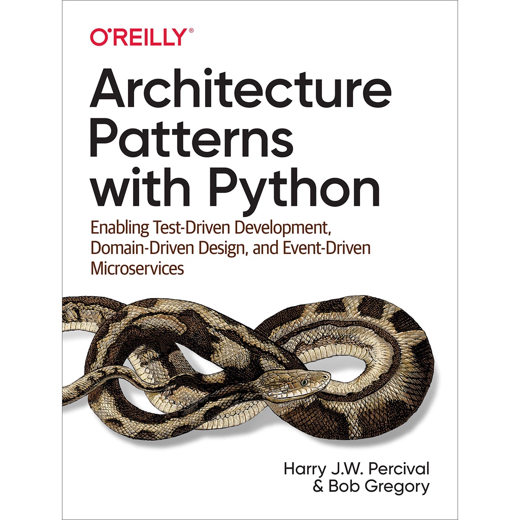 Architecture Patterns with Python : Enabling Test-Driven Development ...